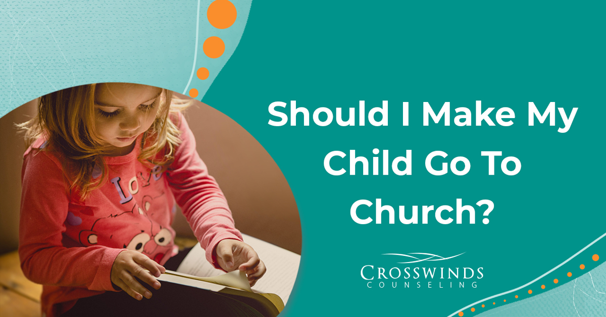 Should I Make My Child Go To Church?