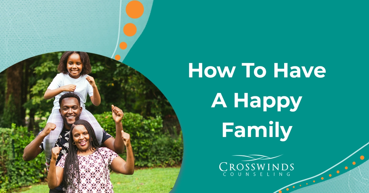 How To Have A Happy Family