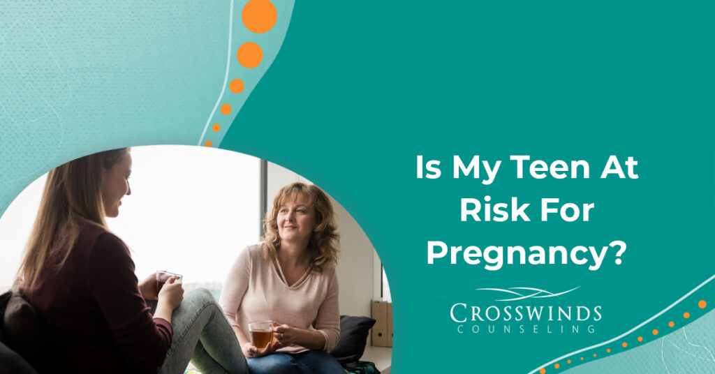 Is My Teen At Risk For Pregnancy