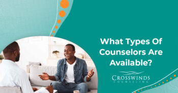 What Types Of Counselors Are Available