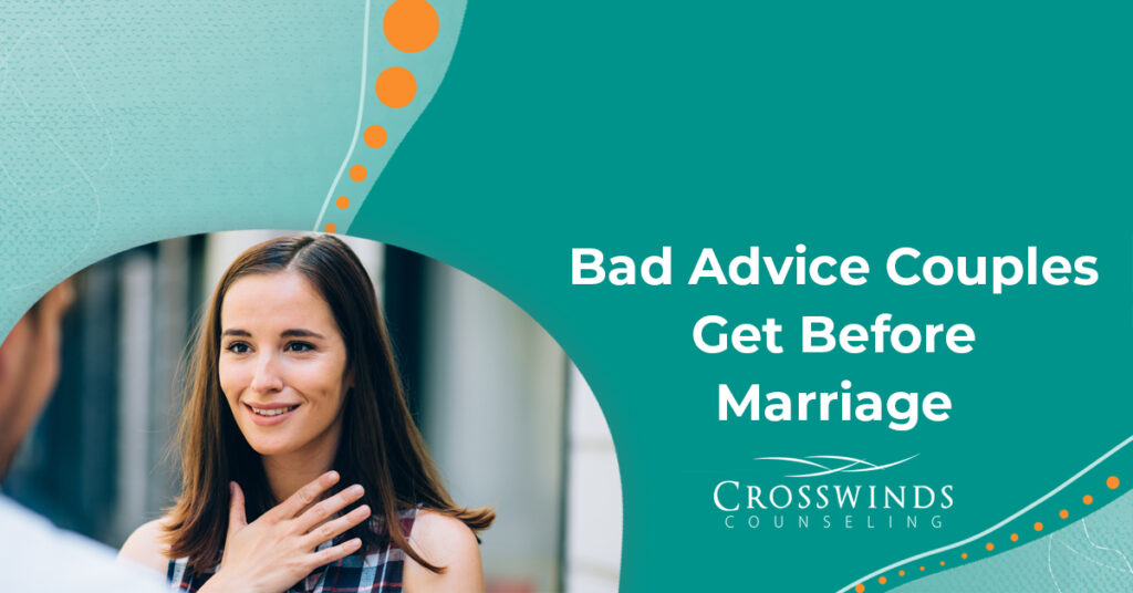 Bad Advice Couple Get Before Marriage