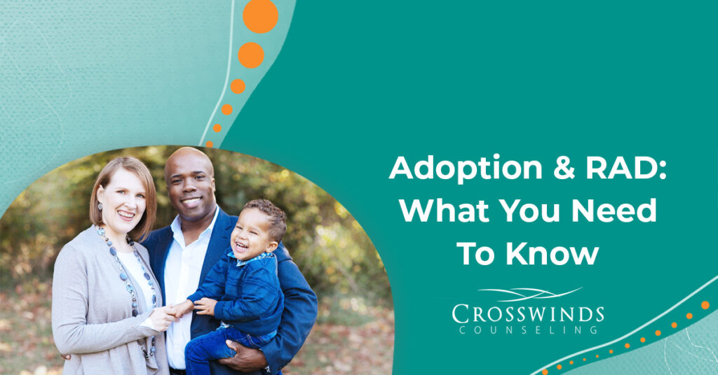 Adoption & RAD What You Need To Know