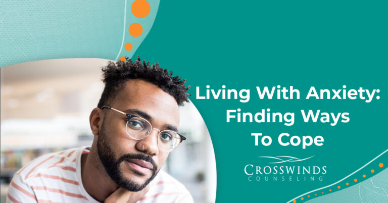 Living With Anxiety Finding Ways To Cope