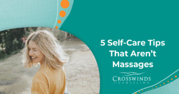 5 Self-Care Tips That Aren't Massages