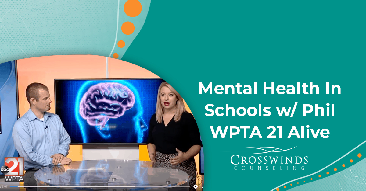 Mental Health In Schools With Phil Erichsen WPTA 21 Alive