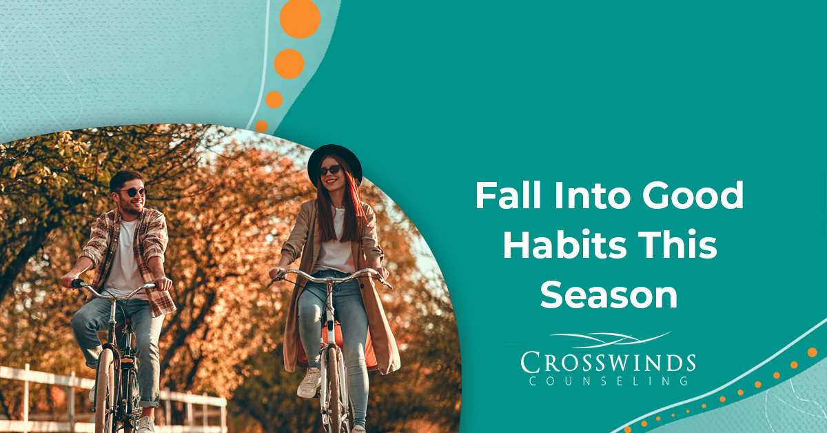 Fall Into Good Habits This Season