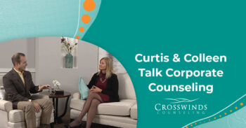 Curtis Smith And Colleen Talk About Crosswinds Corporate Counseling