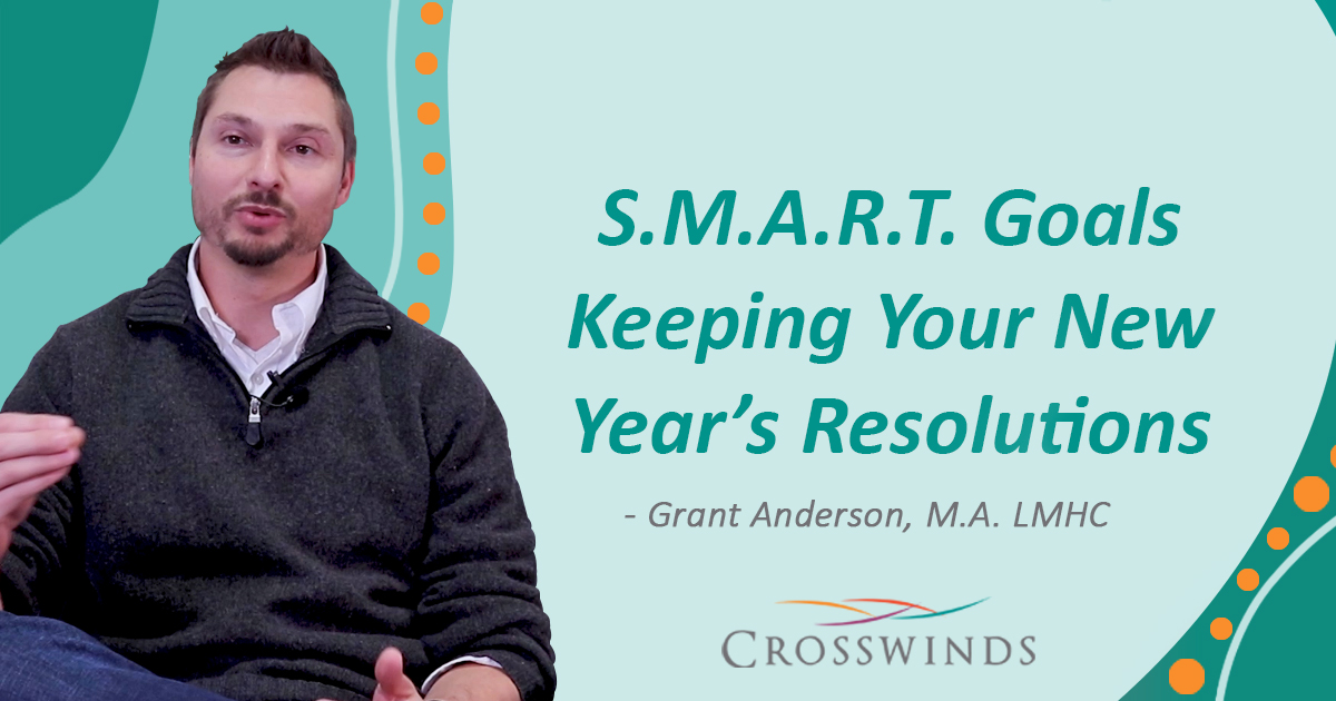 Grant Anderson, LMHC Talks S.M.A.R.T. Goals
