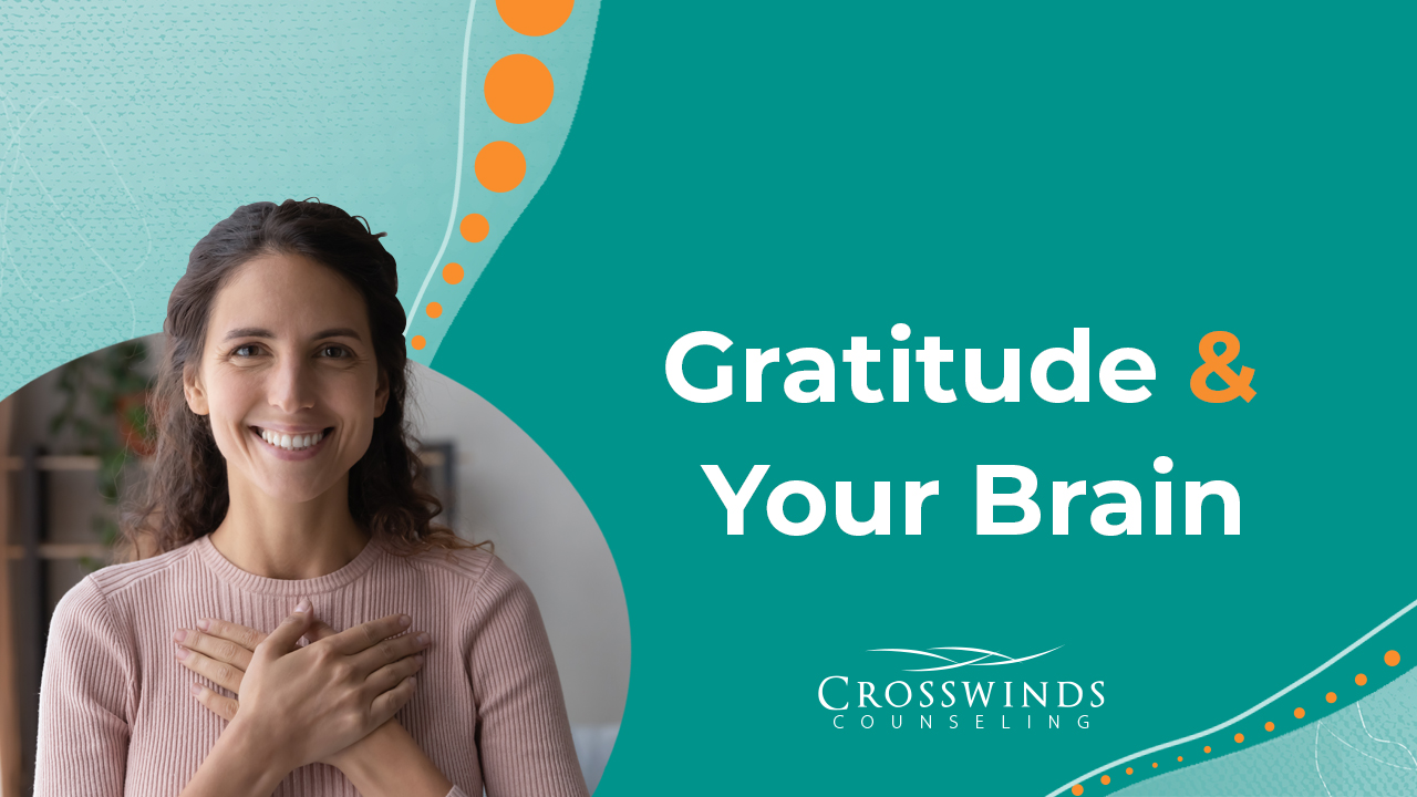 Gratitude & Your Brain