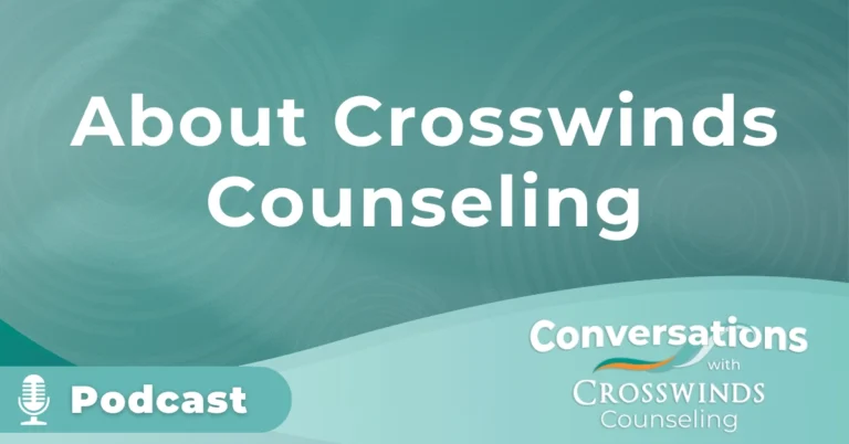 About Crosswinds Counseling