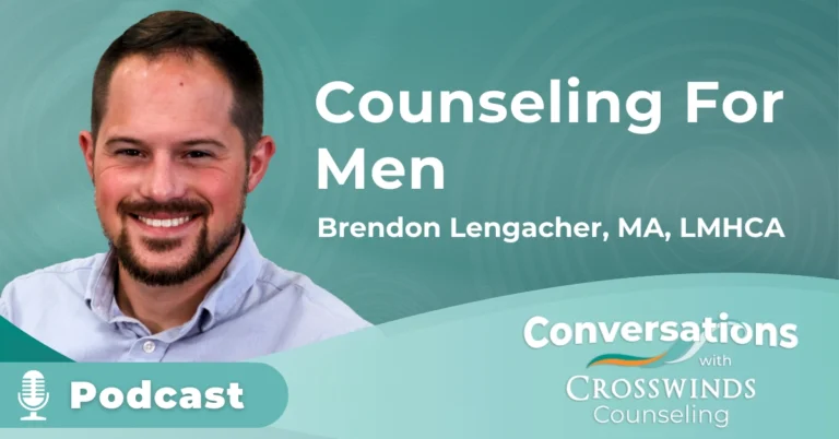 Counseling for Men Brendon Lengacher LMHCA