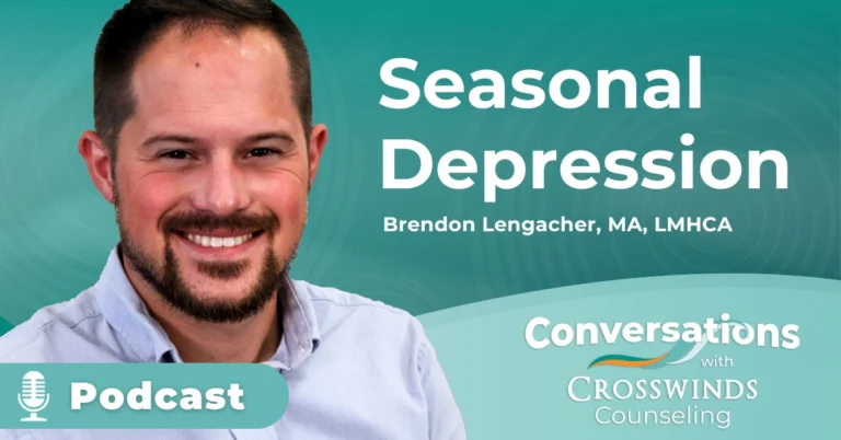 Seasonal Depression with Counselor Brendon Lengacher
