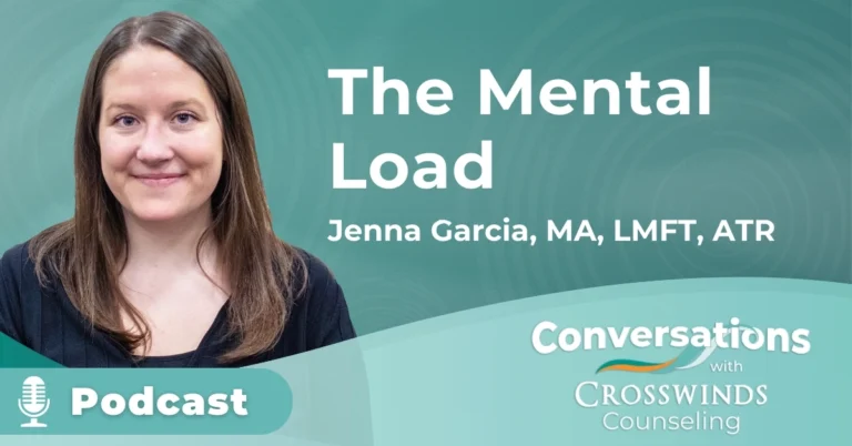 The Mental Load Jenna Garcia, MA, LMFT