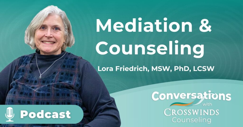Mediation & Counseling With Lora Friedrich