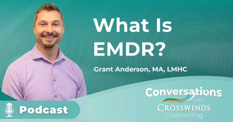 EMDR Explained With Grant Anderson, LMHC