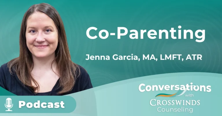 Co-Parenting, Jenna Garcia, MA, LMFT, ATR