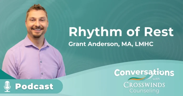 Rhythm of Rest With Grant Anderson LMHC