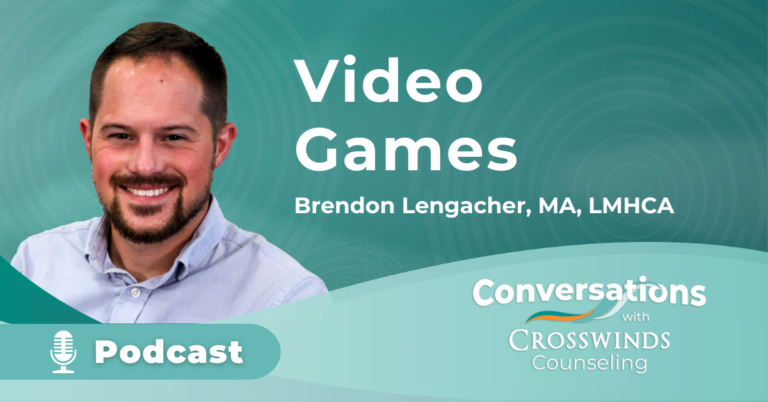 Video Games with Crosswinds Counselor, Brendon Lengacher