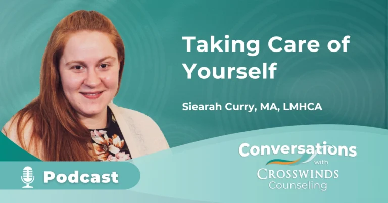 Taking Care of Yourself with Siearah Curry LMHCA